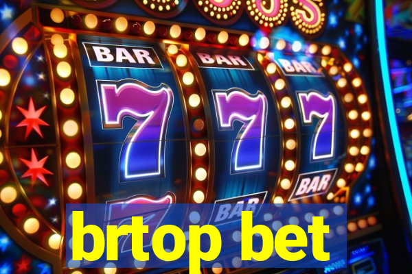 brtop bet